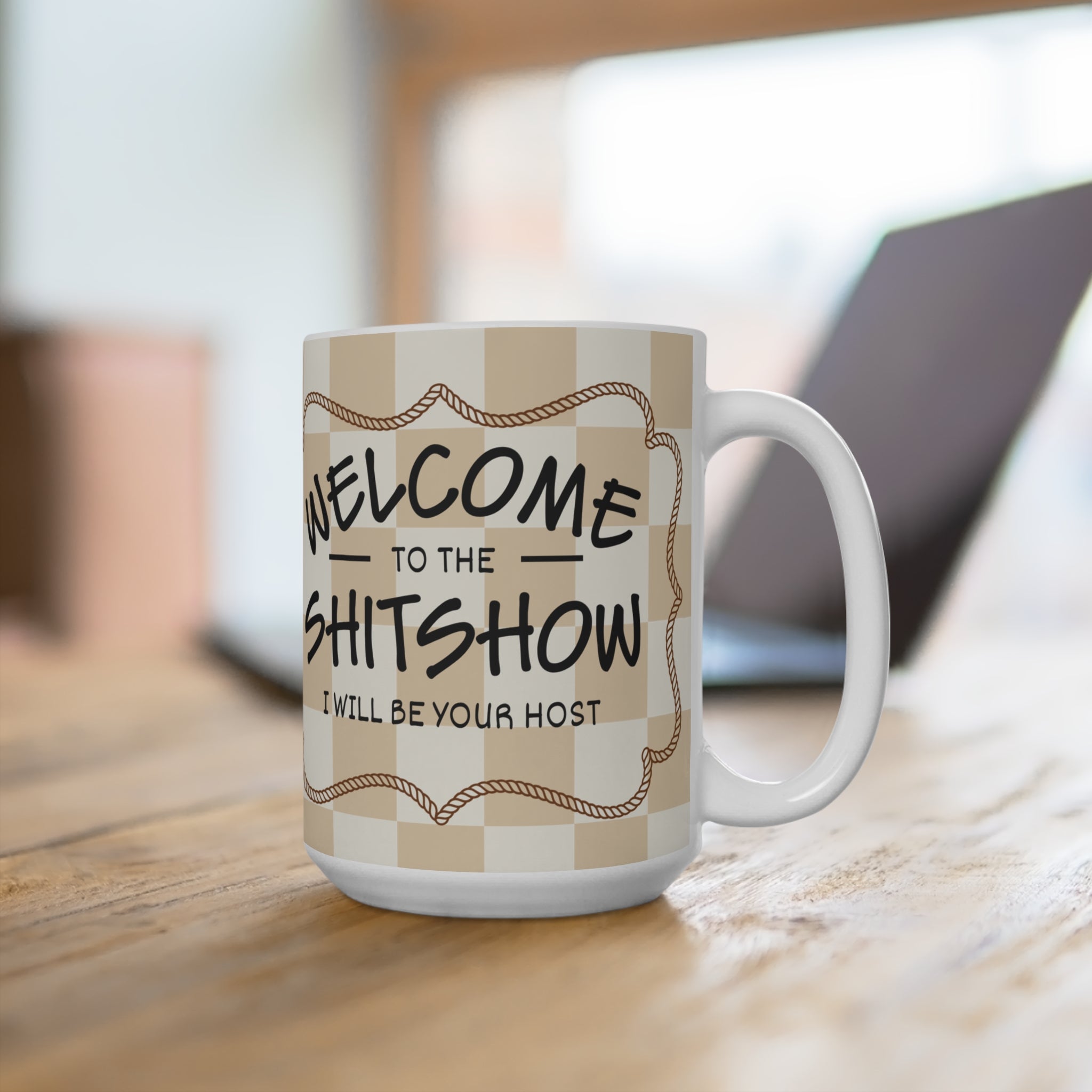 Welcome to the Shitshow 15oz Coffee Mug — Funny Hostess Gift