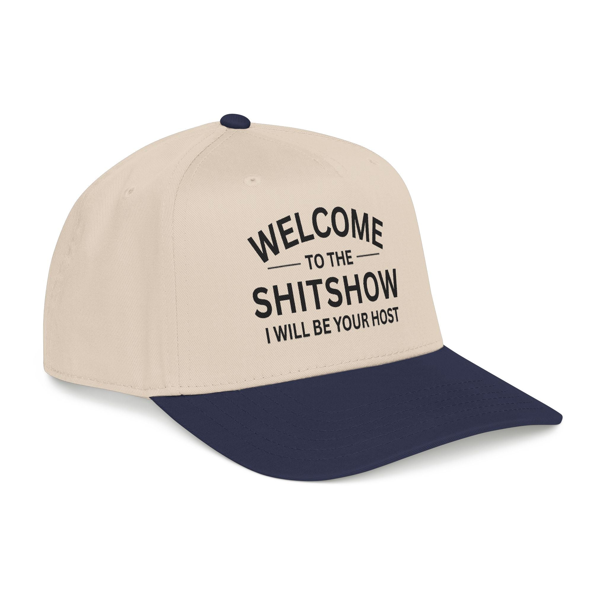Welcome to the Shitshow Mid Profile Baseball Cap — Funny Statement Trucker Hat