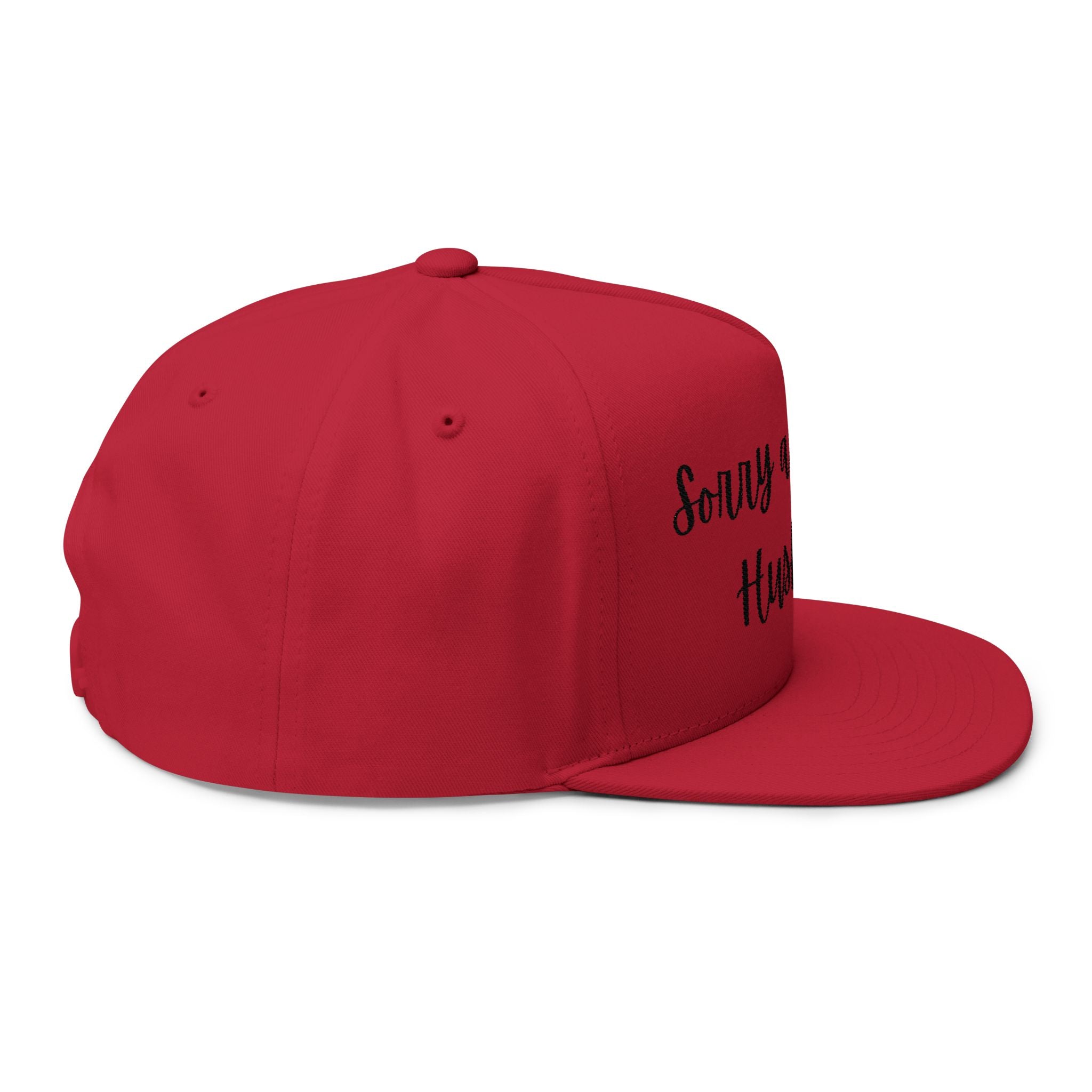 Sorry About My Husband Embroidered Flat Bill Cap